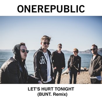 Let's Hurt Tonight - OneRepublic