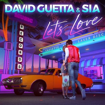 Let's Love - David Guetta & Sia