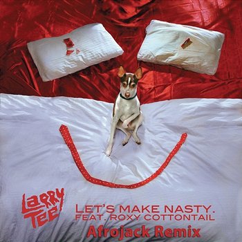 Let's Make Nasty - Larry Tee feat. Roxy Cottontail