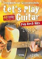 Let's Play Guitar Pop Rock Hits + 2 CDs Espinosa Alexander