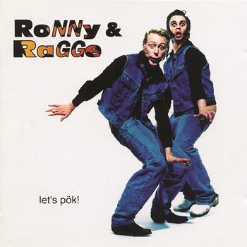 Let's Pök - Ronny & Ragge