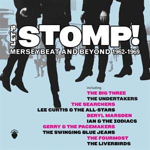 Let's Stomp! Merseybeat and Beyond 1962-1969 - Various Artists