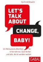 Let's talk about change, baby! - Grzeskowitz Ilja