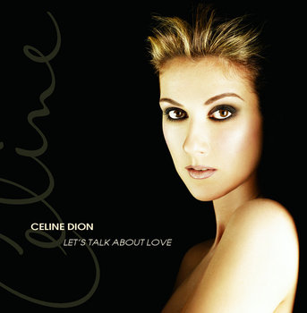 Let's Talk About Love - Dion Celine