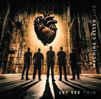 Let See Thin - Machine Called Life (CD) Let See Thin