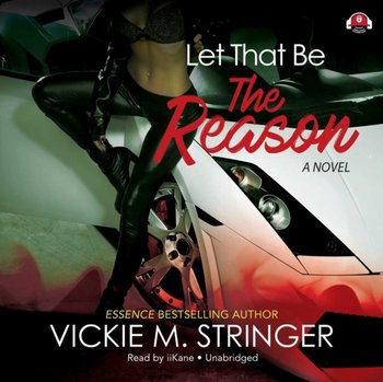 Let That Be the Reason - Stringer Vickie M.