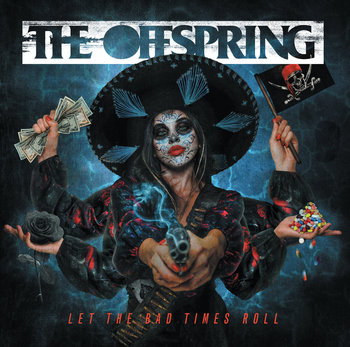 Let The Bad Times Roll - The Offspring