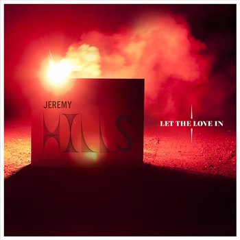 Let The Love In - Jeremy Hills