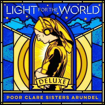 Let The Love That Dwells In Your Hearts (St Clare) - Poor Clare Sisters Arundel