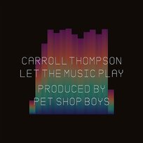 Let the Music Play Carroll Thompson, Pet Shop Boys