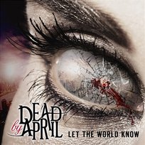 Let The World Know Dead by April