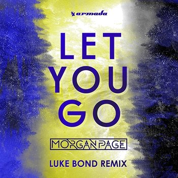 Let You Go - Morgan Page