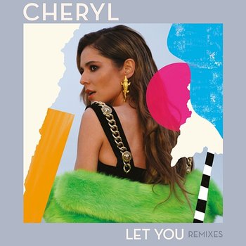 Let You - Cheryl