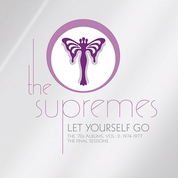 Let Yourself Go: The ’70s Albums, Vol. 2: 1974-1977 (The Final Sessions) - The Supremes