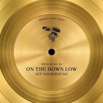 Let Yourself Go - On The Down Low