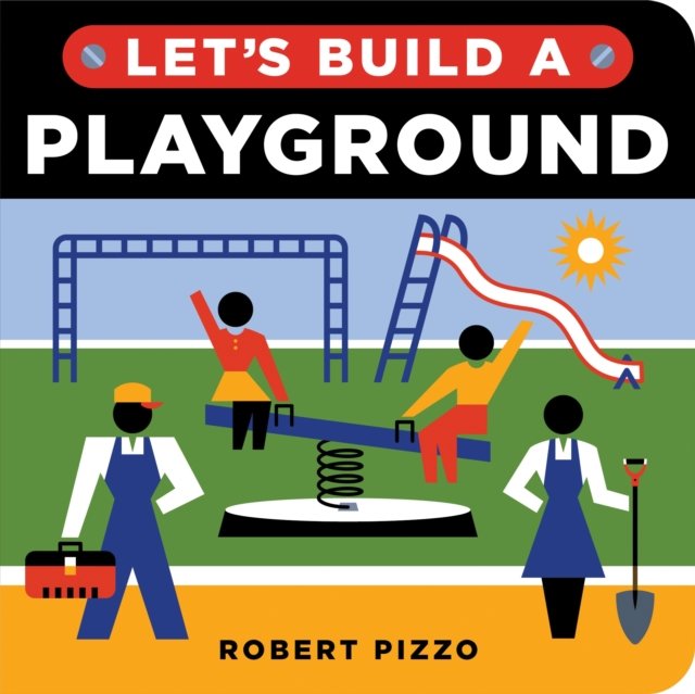 Lets Build A Playground - Robert Pizzo | Książka W Empik