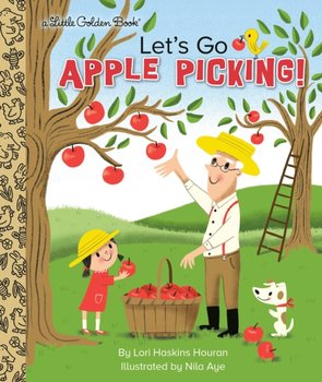 Lets Go Apple Picking! - Houran Lori Haskins, Aye Nila