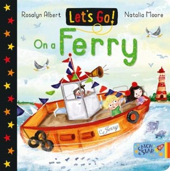 Lets Go!: On a Ferry - Rosalyn Albert