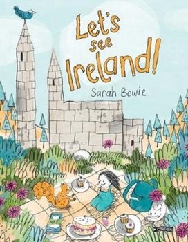 Lets See Ireland! - Sarah Bowie
