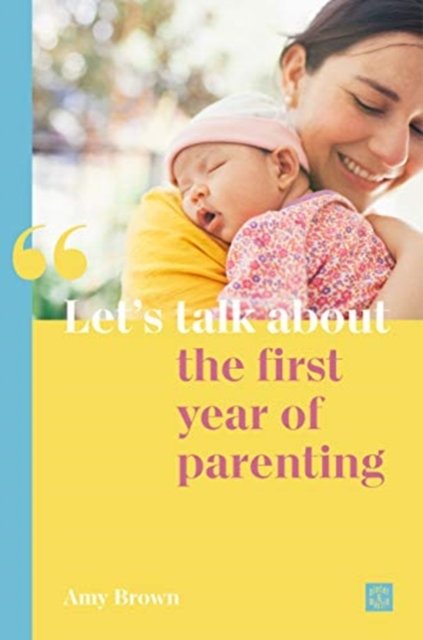 Lets Talk About The First Year Of Parenting - Amy Brown | Książka W Empik