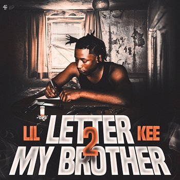 Letter 2 My Brother - Lil Kee