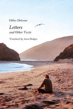 Letters and Other Texts - Deleuze Gilles