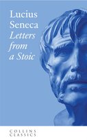 Letters from a Stoic Lucius Seneca