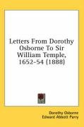 Letters from Dorothy Osborne to Sir William Temple, 1652-54 (1888) - Osborne Dorothy