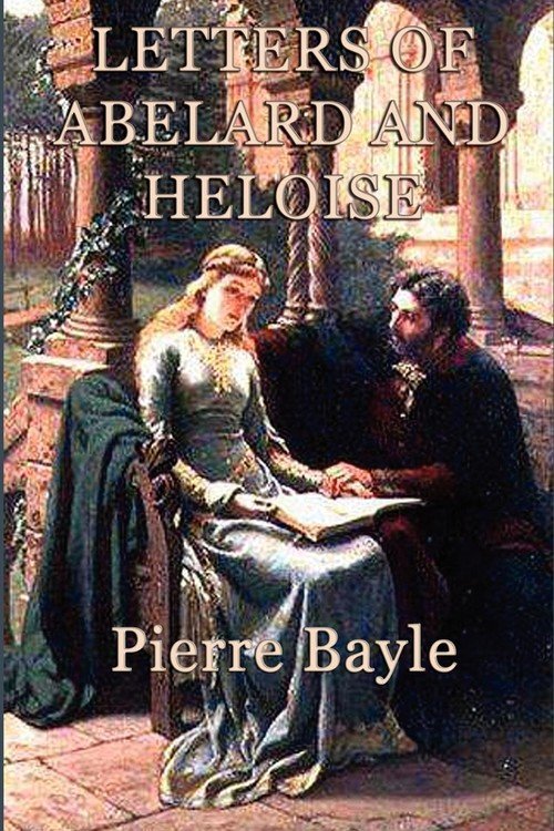 Letters Of Abelard And Heloise - Bayle Pierre | Książka W Empik