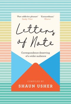 Letters of Note: Correspondence Deserving of a Wider Audience - Usher Shaun