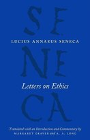 Letters on Ethics - To Lucilius Lucius Annaeus Seneca