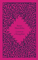 Letters to a Young Poet Rainer Maria Rilke