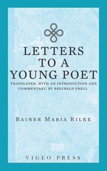 Letters to a Young Poet - Rilke Rainer Maria