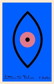 Letters to Felice [DRM] - ebook EPUB - Kafka Franz