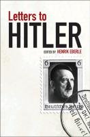 Letters to Hitler - Eberle Henrik