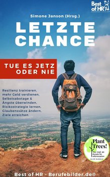 Letzte Chance! Tu es jetzt oder nie - Simone Janson