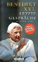 Letzte Gespräche - Benedikt Xvi., Seewald Peter