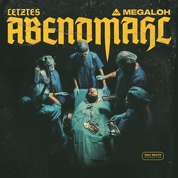 Letztes Abendmahl - Megaloh, Oga Beats