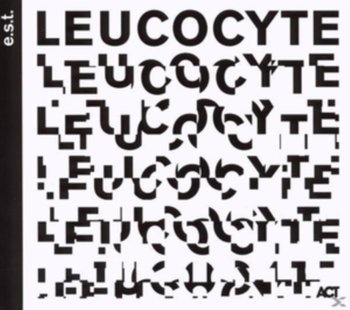 Leucocyte - Esbjorn Svensson Trio