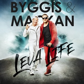 Leva Life - Byggis & Mackan