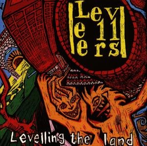 LEVELLING THE LAND - The Levellers