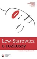 Lew-Starowicz o rozkoszy - Lew-Starowicz Zbigniew, Romanowska Krystyna