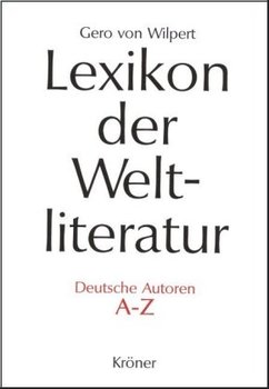 Lexikon der Weltliteratur - Deutsche Autoren A - Z