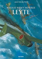 Leyte. Wielkie bitwy morskie Jean-Yves Delittie