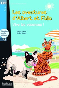 LFF Albert et Folio. Vive les vacances! A1 - Eberle Didier, Treper Andre