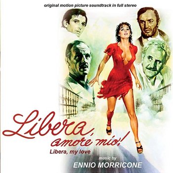 Libera, amore mio - Ennio Morricone