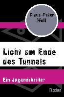 Licht am Ende des Tunnels - Wolf Klaus-Peter