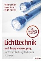 Lichttechnik und Energieversorgung - Smyrek Volker, Kruse Diana, Hascher Ralph