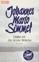 Liebe ist die letzte Brücke - Simmel Johannes Mario