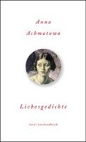Liebesgedichte Achmatowa Anna
